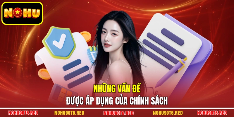 Những vấn đề được áp dụng của chính sách