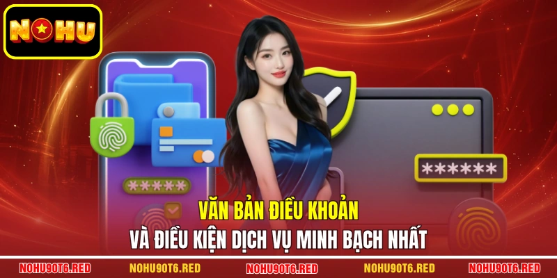 Văn bản điều khoản và điều kiện dịch vụ minh bạch nhất